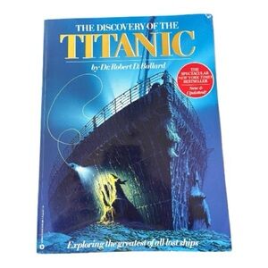 The Discovery of the Titanic by Robert Ballard  Illustrated